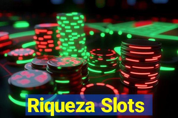 Riqueza Slots